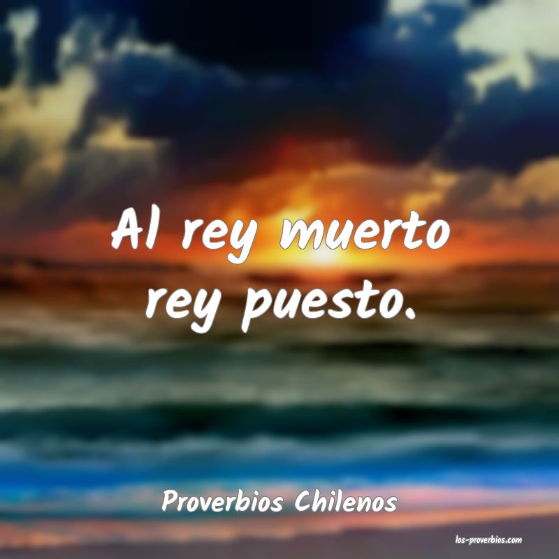 Proverbios Chilenos