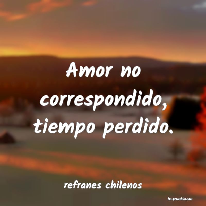 refranes chilenos