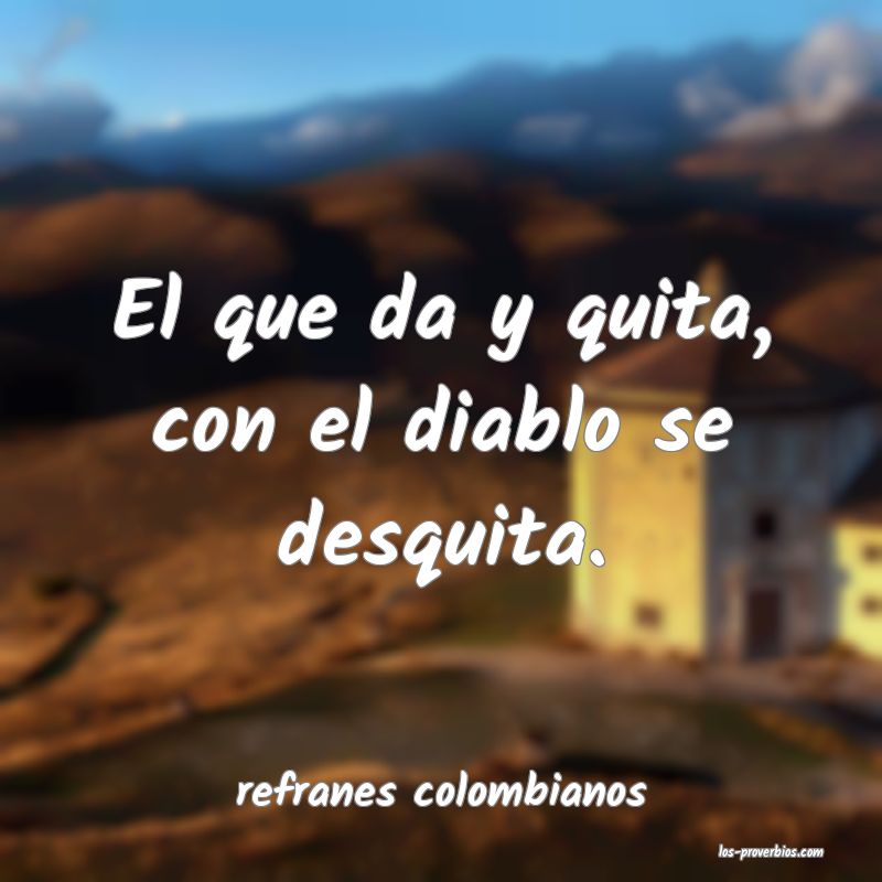 refranes colombianos