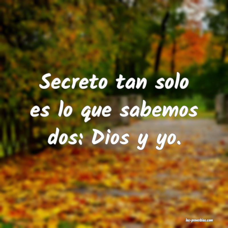 Secreto Entre Dos Lo Sabe Dios, Secreto Entre Tres, Descubierto E