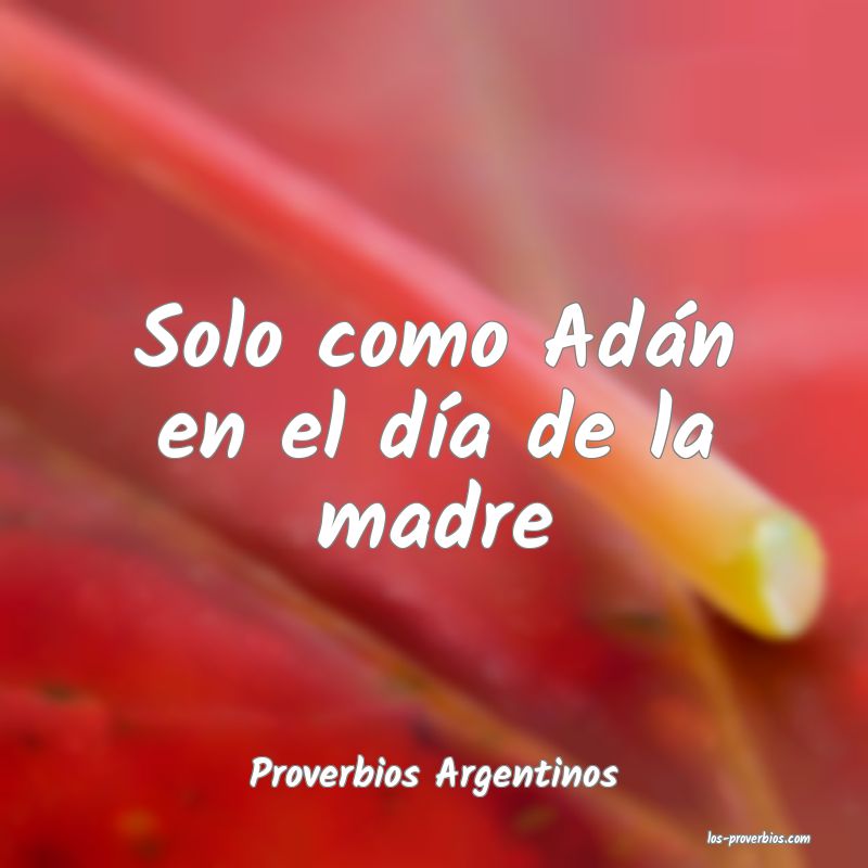 Proverbios Argentinos