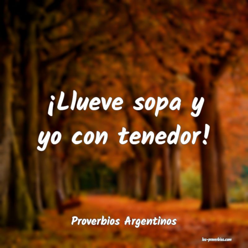 Proverbios Argentinos