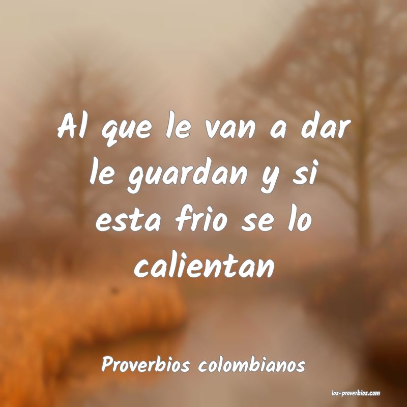 Proverbios colombianos