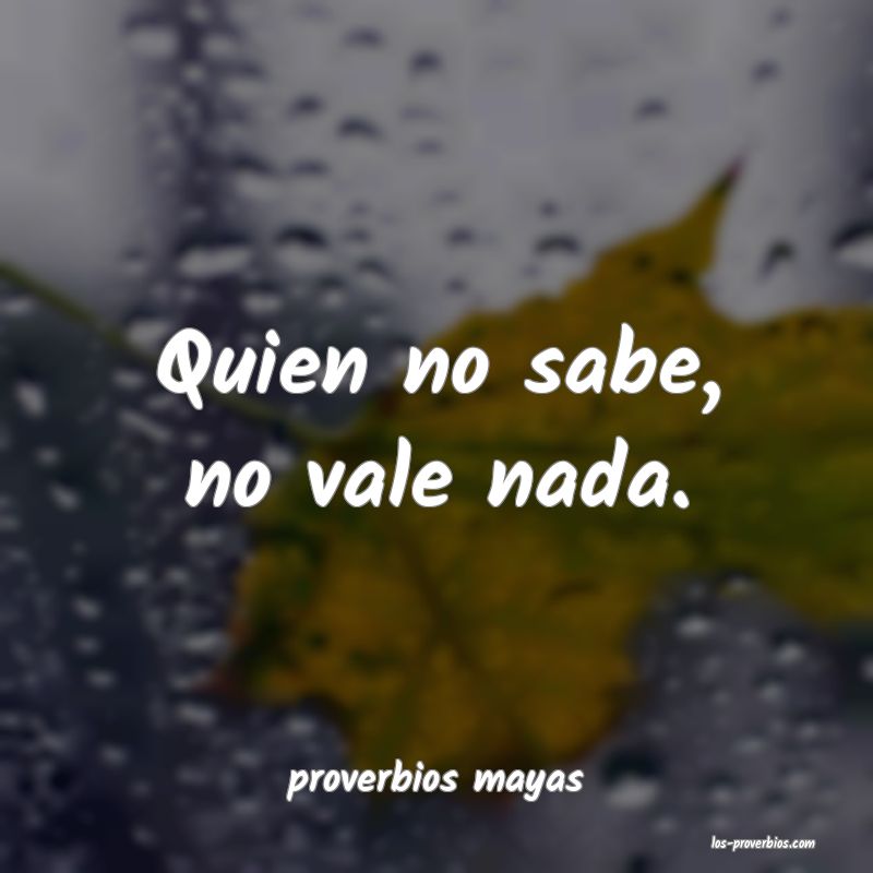 proverbios mayas