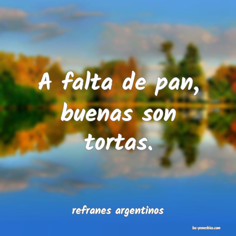 refranes argentinos