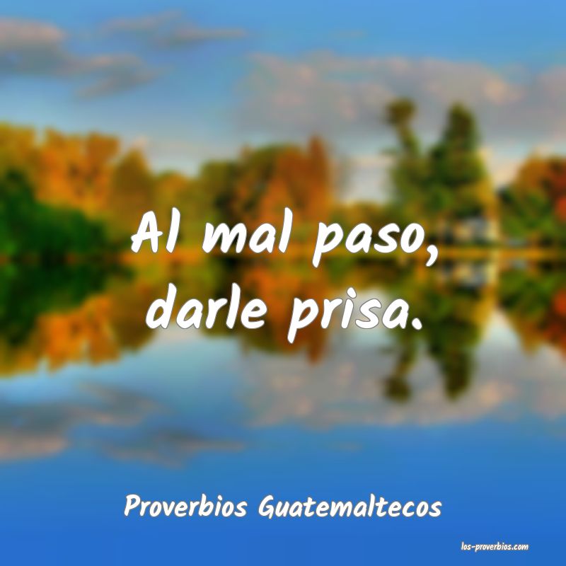 Proverbios Guatemaltecos