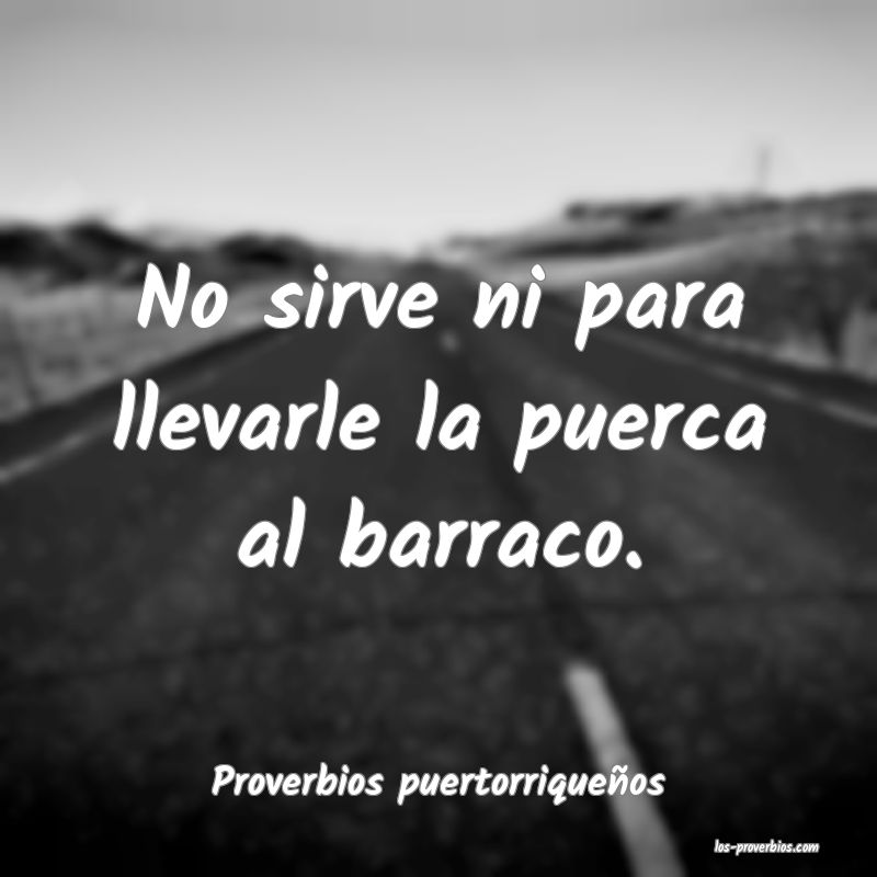 Proverbios puertorriqueños