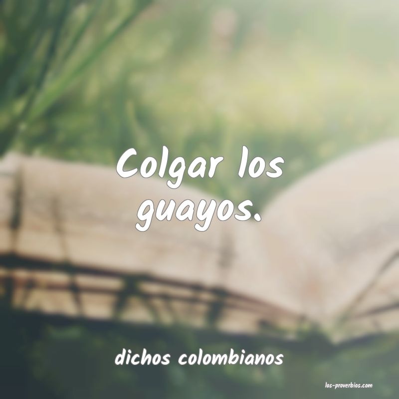 dichos colombianos